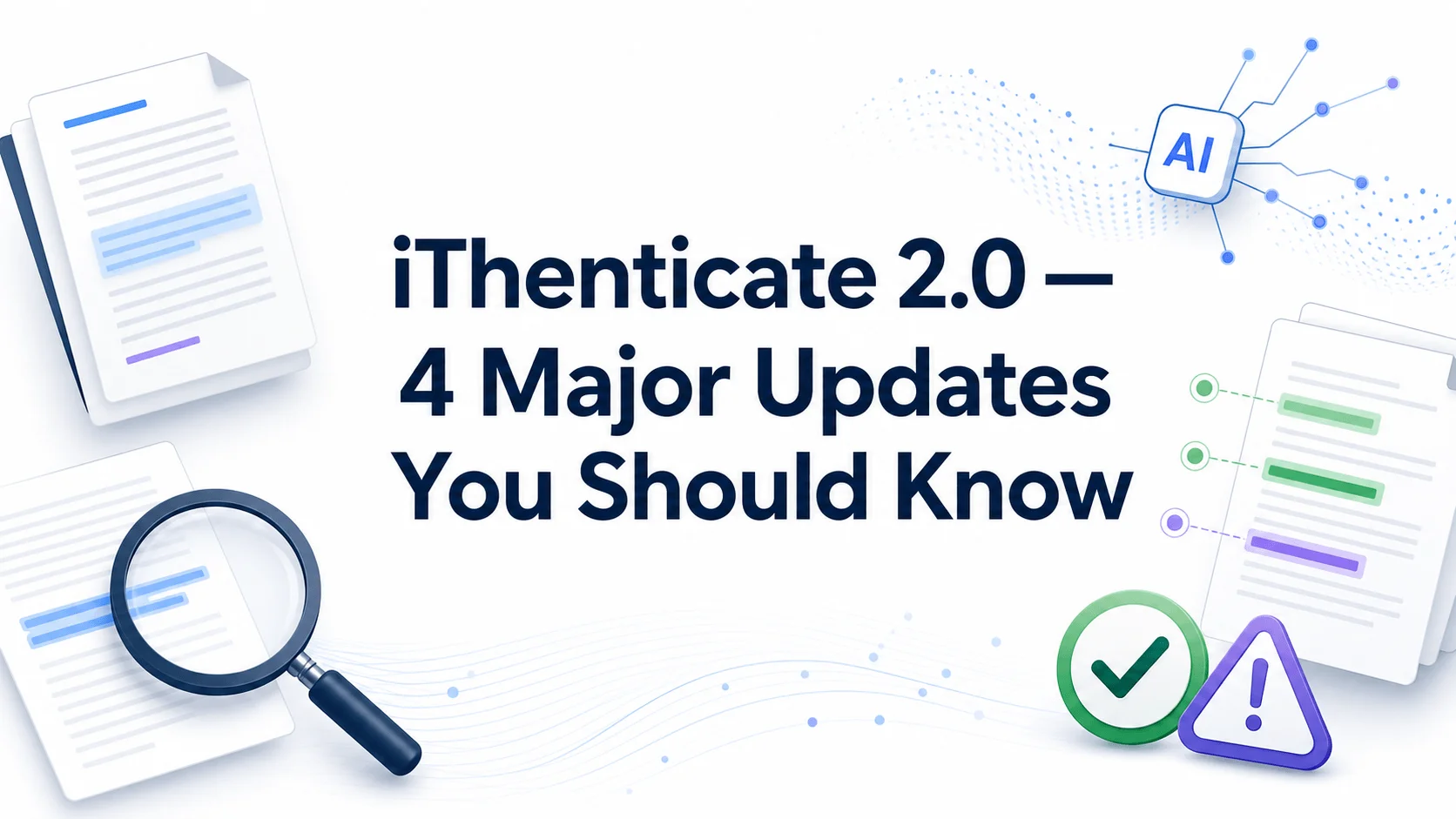 iThenticate 2.0 four major updates banner iThenticate 2.0 four major updates banner